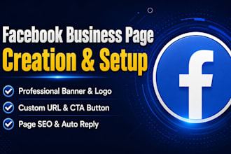 do facebook business page creation, setup and optimization