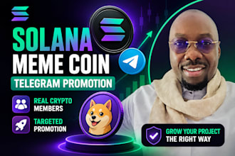 promote solana meme coin, telegram promotion and grow crypto telegram community