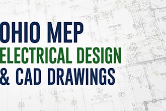 prepare ohio mep electrical design, cad drawings and engineering layouts