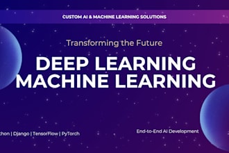 build end to end machine learning ml and deep learning dl solutions in python
