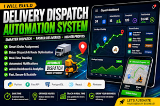 build a delivery dispatch automation system for order tracking