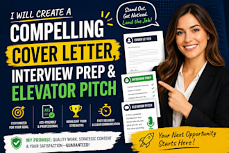 create a compelling cover letter, interview prep and elevator pitch