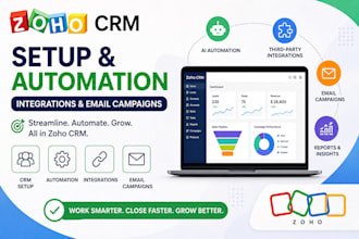 set up zoho CRM, ai automation, integrations, and high converting email campaign