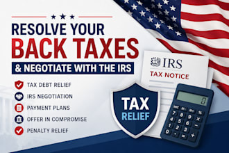 resolve your back taxes and negotiate with the irs