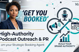 get you booked on top podcasts as a podcast PR and outreach agent
