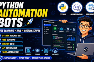 build python automation bots, web scrapers, apis, and custom scripts