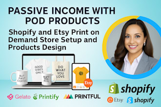 design shopify store, etsy print on demand shop setup, etsy pod product designs