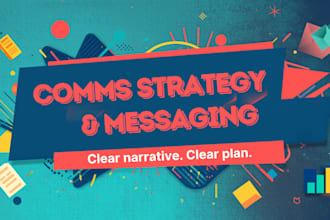 develop a communications strategy and key messaging