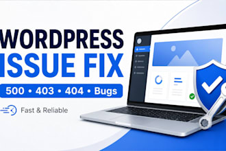 fix any wordpress issues, critical errors, bugs, 500, 403 and 404 errors