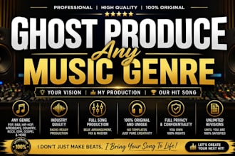 be your ghost music producer for any music genre