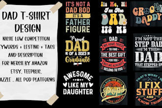 create a trendy unique dad t shirt design for fathers day