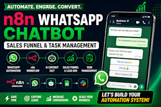 build n8n whatsapp chatbot, whatsapp sales funnel and task management automation