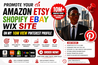 promote your amazon etsy shopify ebay wix site to millions on pintrest