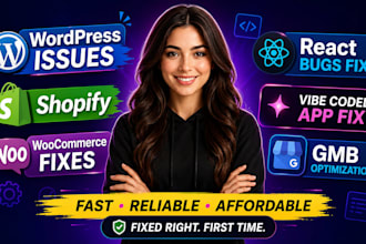 fix wordpress issues shopify woocommerce react bugs fix vibe coded app gmb