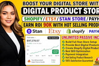 setup 7figure shopify digital product store, esty shop, stan store digital store