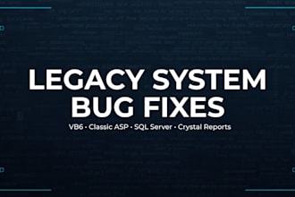 fix bugs in your vb6, classic asp or sql server legacy system