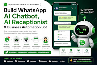 build whatsapp ai chatbot, ai receptionist and website business automation bot