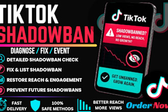fix your tiktok shadowban,restore reach, views and account growth, tiktok appeal