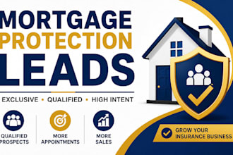 generate exclusive mortgage protection leads for insurance agents