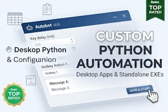 develop a custom python automation script or desktop app