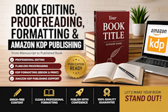 do proofreading, book editing, book formatting, line editing for amazon kdp