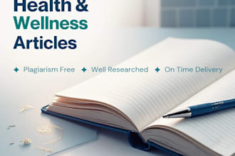 write SEO friendly health and wellness articles and blog posts