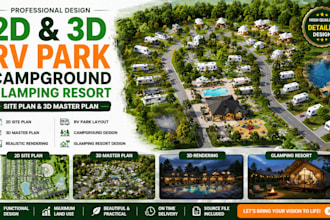design 2d 3d rv park, campground, glamping resort site plan and 3d master plan
