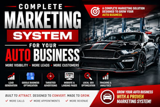 create a complete marketing system for your auto business
