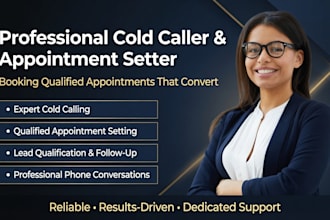be your cold caller and appointment setter for more sales