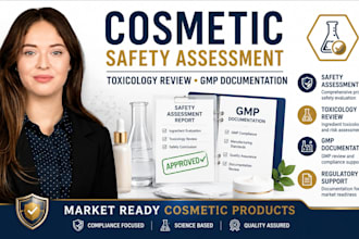 prepare cosmetic safety assessment, toxicology review and gmp documentation