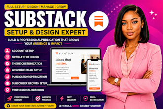 setup substack website, design email newsletter and manage posts