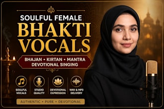 record soulful female bhakti vocals, bhajan, kirtan, mantra devotional singing