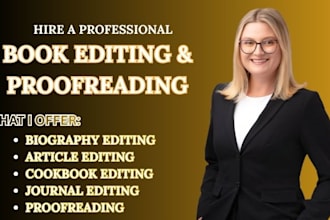 proofread and edit your bio, article, journal, cookbook perfectly