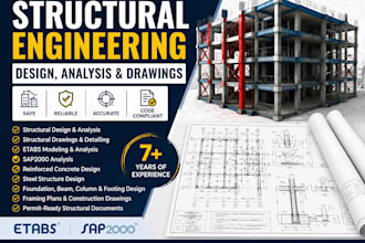 do structural engineering design, structural drawings, etabs analysis, sap2000,