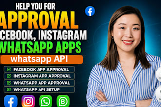 help you for approval whatsapp apps facebook instagram whatsapp api