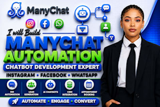 build manychat instagram facebook whatsapp automation chatbot development expert