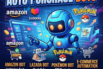 do auto purchase bot, lazada bot, pokemon bot, amazon bot, walmart bot