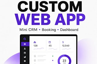 build a custom web app, internal tool or mini CRM