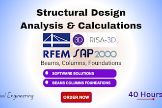 do structural load calculations for beams slabs columns foundation in wood steel