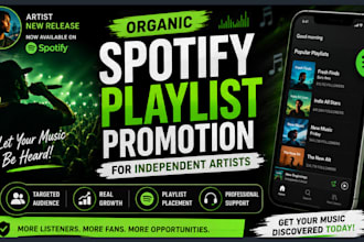 do organic spotify playlist promotion and music promotion for independent artist