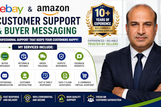 provide professional ebay and amazon customer support and buyer messaging