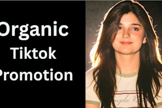 grow and promote your tiktok account organically