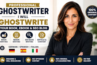 write ghostwrite your book ebook seo blog in german spanish italian ghostwriter