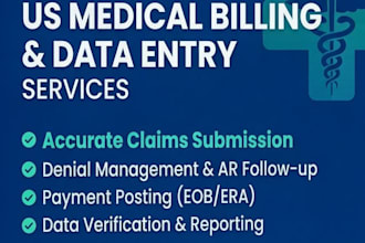 be your expert US medical billing and data entry specialist