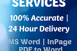 do fast urdu typing, inpage, PDF to word, data entry in 24 hours