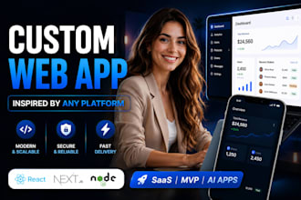 build a custom web app inspired by any existing platform