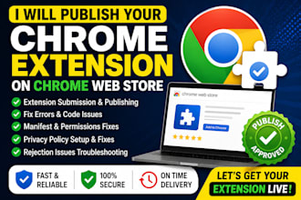 publish and get approval for your chrome extension on web store