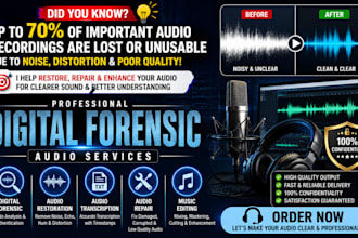 do forensic audio restoration, audio repair, transcription and editing