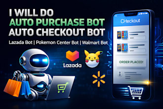 do auto purchase bot auto checkout bot lazada bot pokémon center bot walmart bot