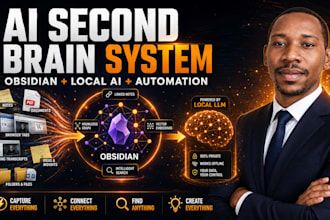 build an ai second brain system with obsidian local llms and automation